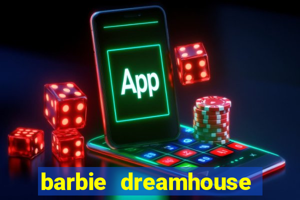 barbie dreamhouse adventures jogo tudo desbloqueado